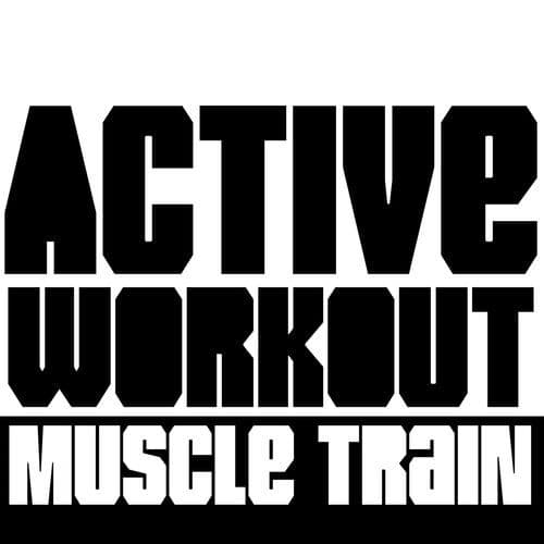 Active Workout | Muscle Train