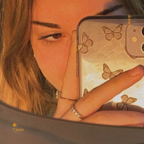 7 years (slowed + reverb)