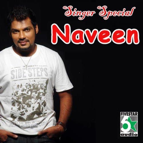 Singer Special Naveen