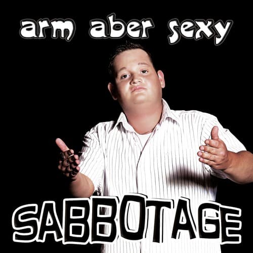Arm aber Sexy