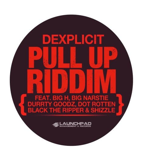 Pull Up 2011 (feat. Big H, Big Narstie, Durrty Goodz, Dot Rotten, Black The Ripper & Shizzle)