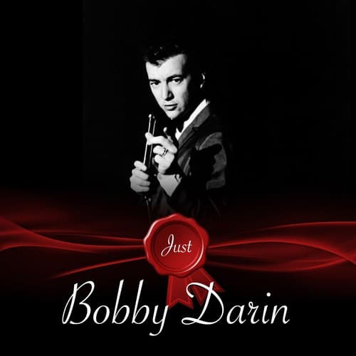 Just- Bobby Darin
