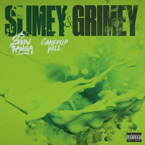 Slimey & Grimey
