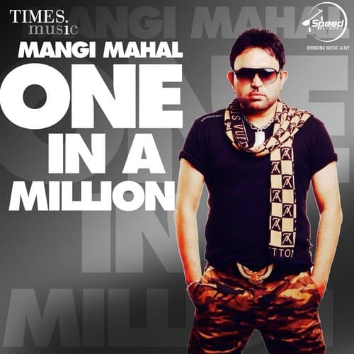 One In A Million - Mangi Mahal