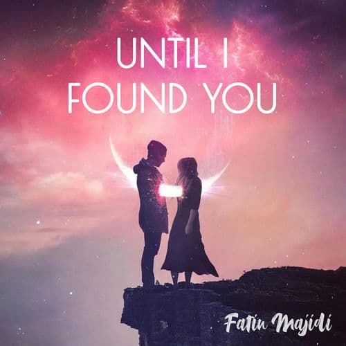 Until I Found You