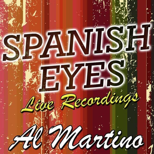 Spanish Eyes: Live Recordings