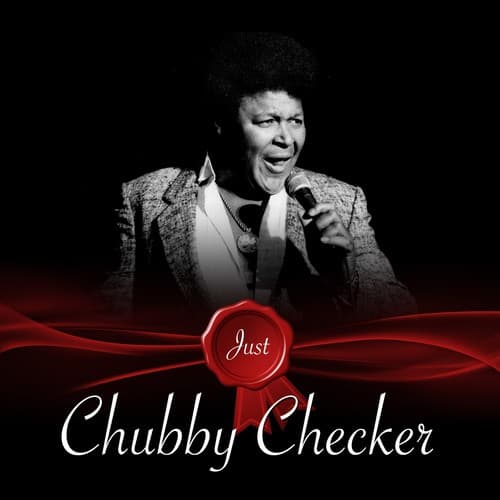 Just - Chubby Checker