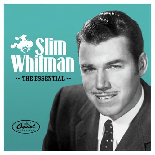 The Essential Slim Whitman