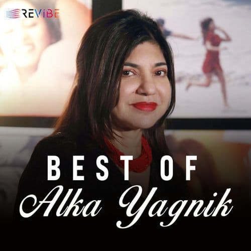 Best of Alka Yagnik