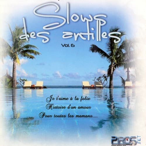 Les plus beaux slows des Antilles (Vol. 6)