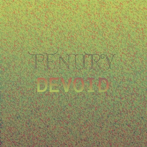 Penury Devoid