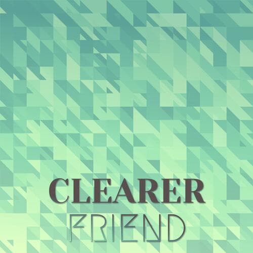 Clearer Friend