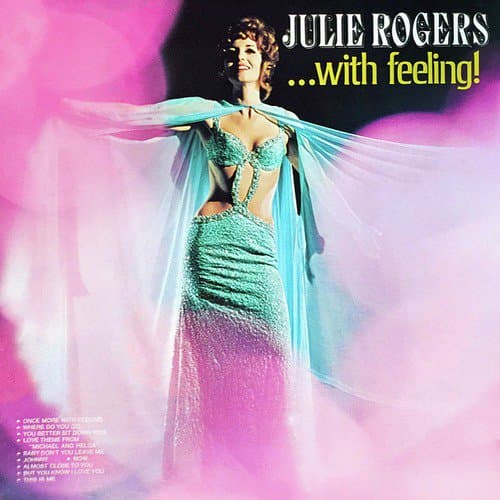 Julie Rogers ...With Feeling!