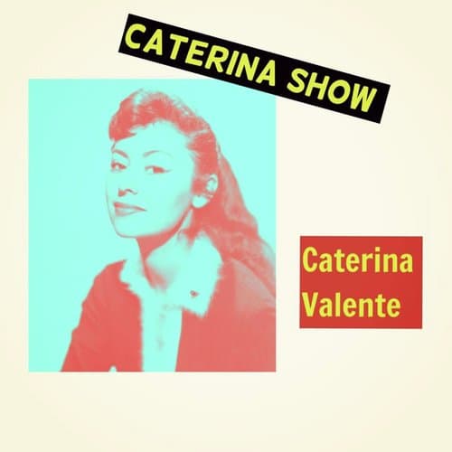 Caterina show
