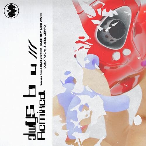 alwys b u /// remixed