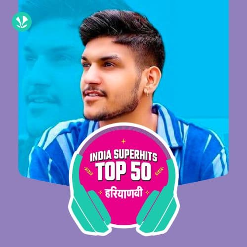 Haryanvi: India Superhits Top 50