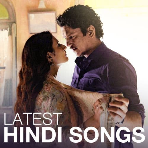 Latest Hindi Songs