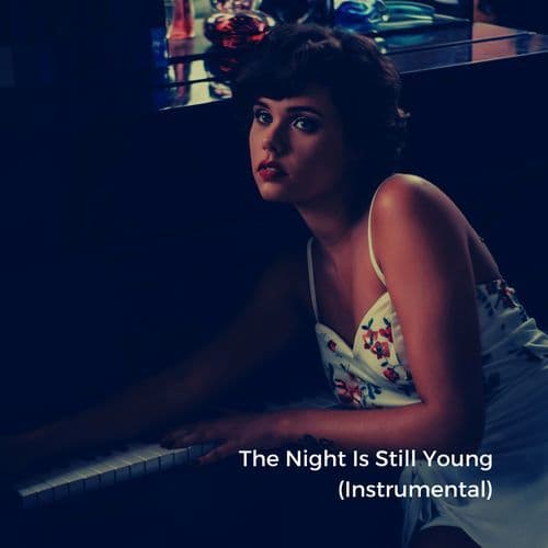 The Night Is Still Young (Instrumental)