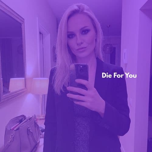 Die For You