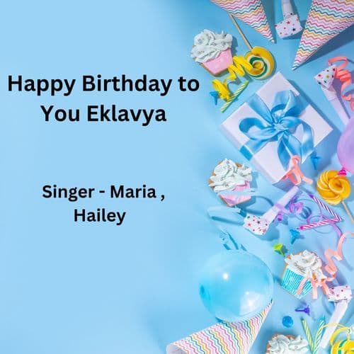 Happy Birthday To You Eklavya