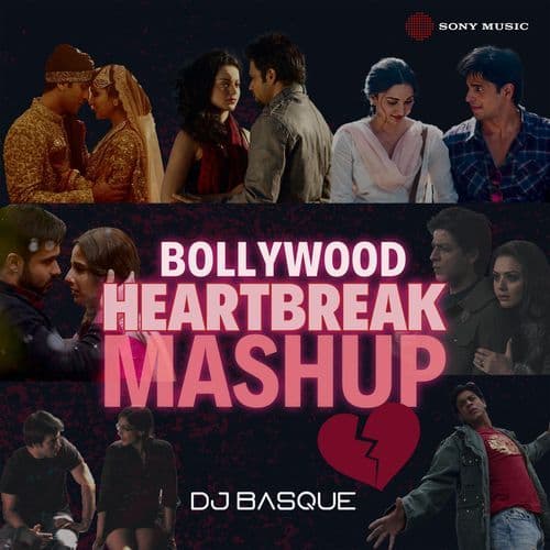 Bollywood Heartbreak Mashup