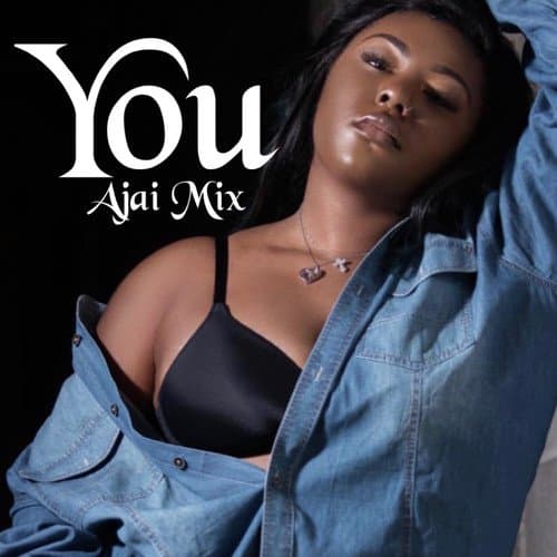 You (Ajai Mix)