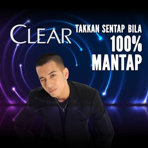 Clear Takkan Sentap Bila 100% Mantap