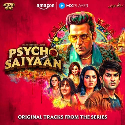 Saiyaan Psycho (OST from the Soundtrack Psycho Saiyaan)