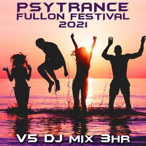 Flight 29 (Psy Trance Fullon Festival 2021 DJ Mixed)