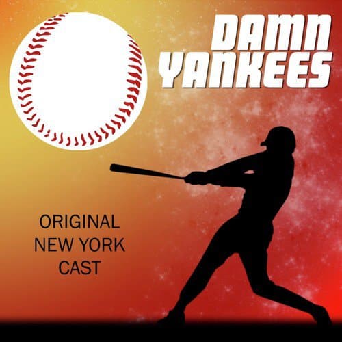 Overture: Six Months Out Of Every Year (from "Damn Yankees")