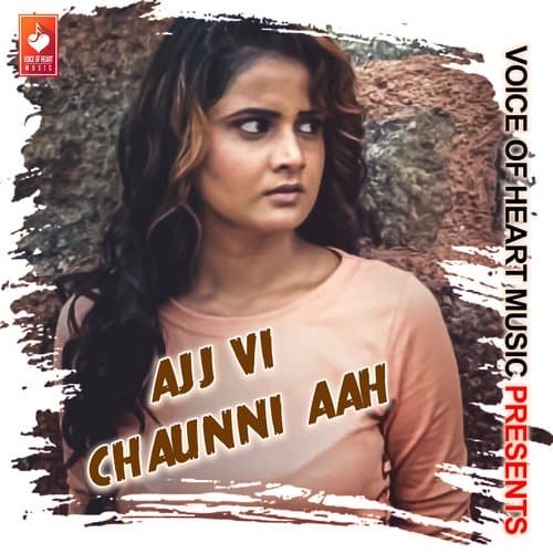 Ajj VI Chaunni Aah