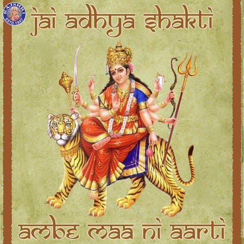 Jai Adhya Shakti-Ambe Maa Ni Aarti
