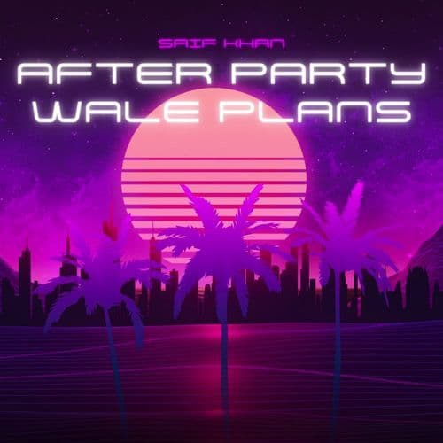 After Party Wale Plans