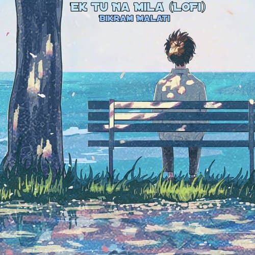 Ek Tu Na Mila (LoFi)