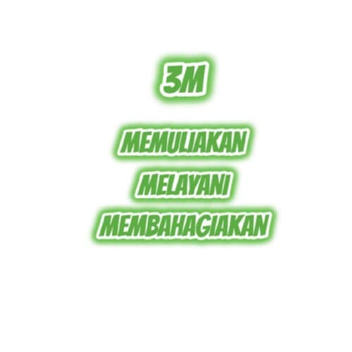 3M (Memuliakan, Melayani, Membahagiakan)