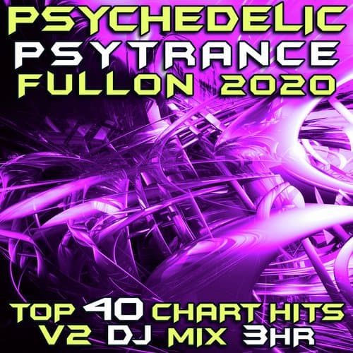 Don't Panic (Psychedelic Psy Trance Fullon 2020 DJ Mixed)