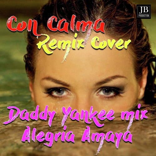 Con calma (Daddy Yankee Cover Mix)