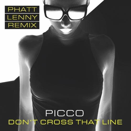 Don't Cross That Line (Extended Mix)