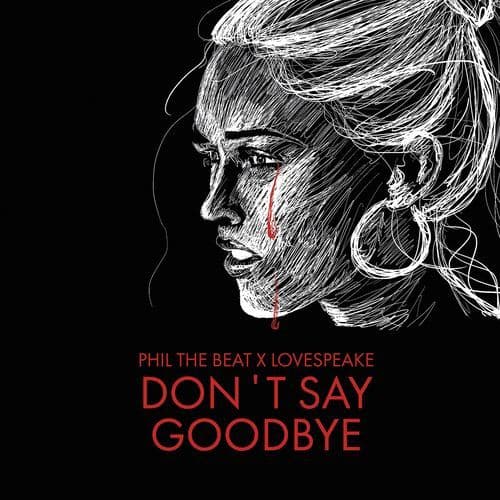 Don't Say Goodbye (Extended Mix) (Extended Mix)