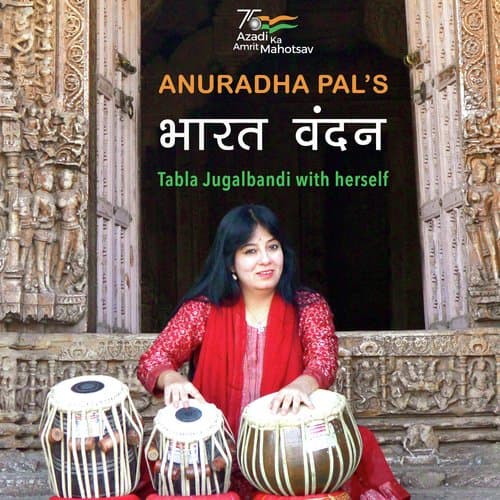 Anuradha Pal's Bharat Vandan Tabla Jugalbandi with Herself