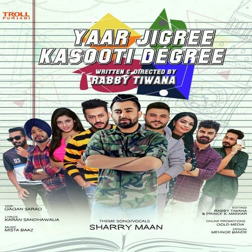 Yaar Jigree Kasooti Degree (Theme Song)