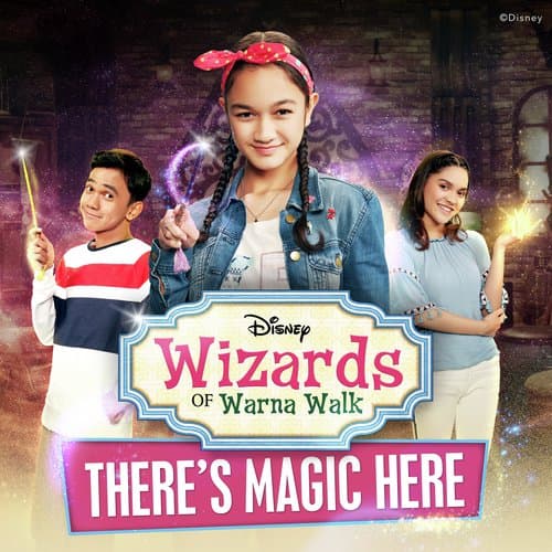 There’s Magic Here (From "Wizards of Warna Walk")