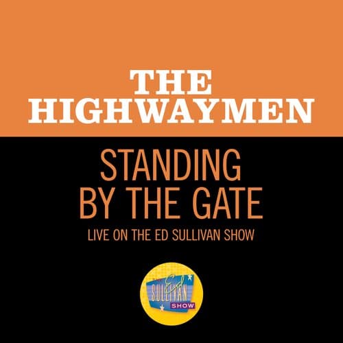 Standing By The Gate (Live On The Ed Sullivan Show, August 16, 1964)