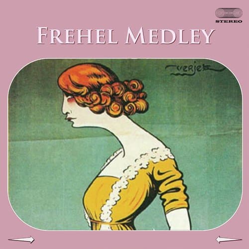 The Best of Fréhel Medley: Tel Qu'il Est / Sous Les Ponts / Sans Lendemain / Ou Sont Tous Mes Amants / Ohe'! Les Copains / Les Filles Qui La Nuit / La Valse À Tout Le Monde / La Peur...le Chat Qui Miaule / La Jave Bleu / La Der Des Der / L'amour Des ...