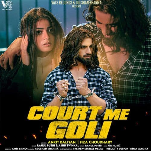 Court Me Goli (feat. Ankit Baliyan, Fiza Choudhary)
