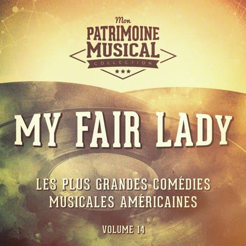 Wouldn't It Be Loverly (Extrait De La Comédie Musicale « My Fair Lady »)