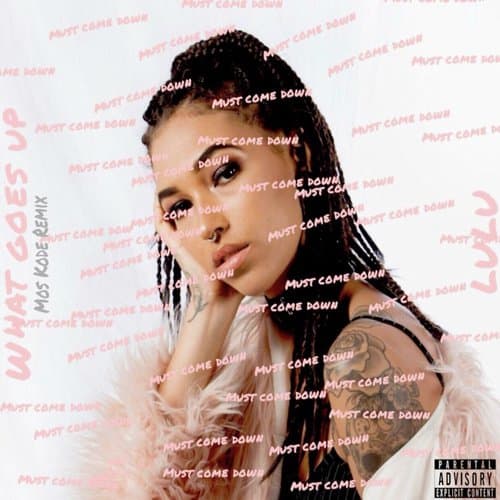 What Goes Up (Must Come Down) Mos Kode Remix