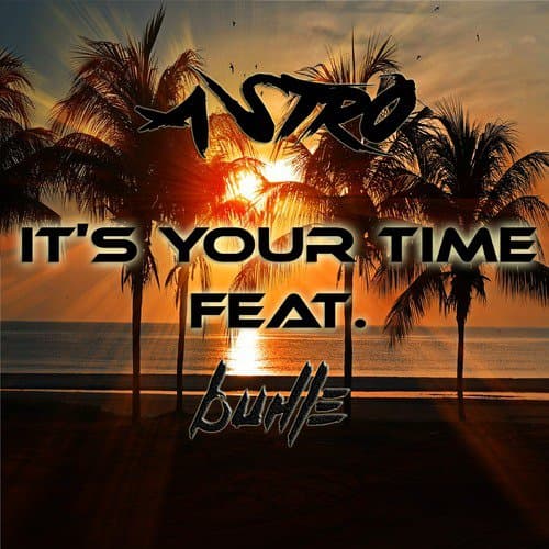 It's Your Time (feat. Buhle)