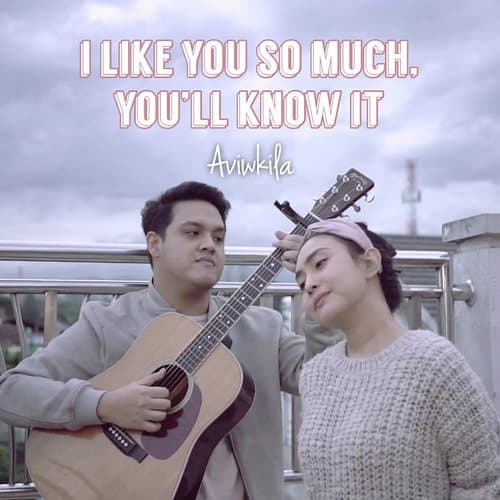 I Like You so Much, You’ll Know It