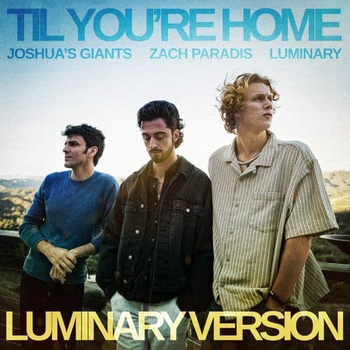 Till You're Home (Luminary Version)